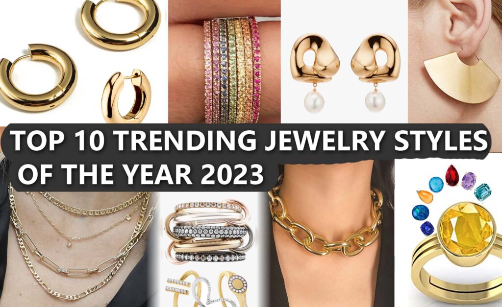 Trending Jewelry styles 2023